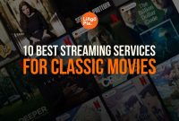 10 Best Streaming Services For Old Movies This 2026 Comparing The Best Streaming Services For Movie Lovers