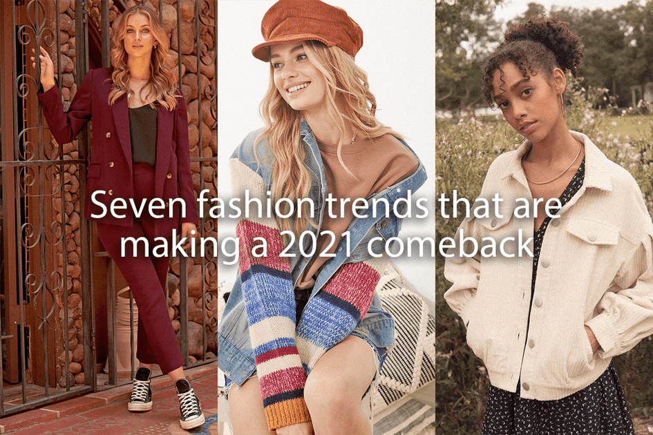 9 Fashion Trends Making a Comeback in 2022 | Swift Wellness