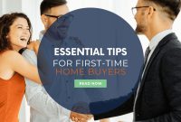 Tips For First Time Home Buyers Essential