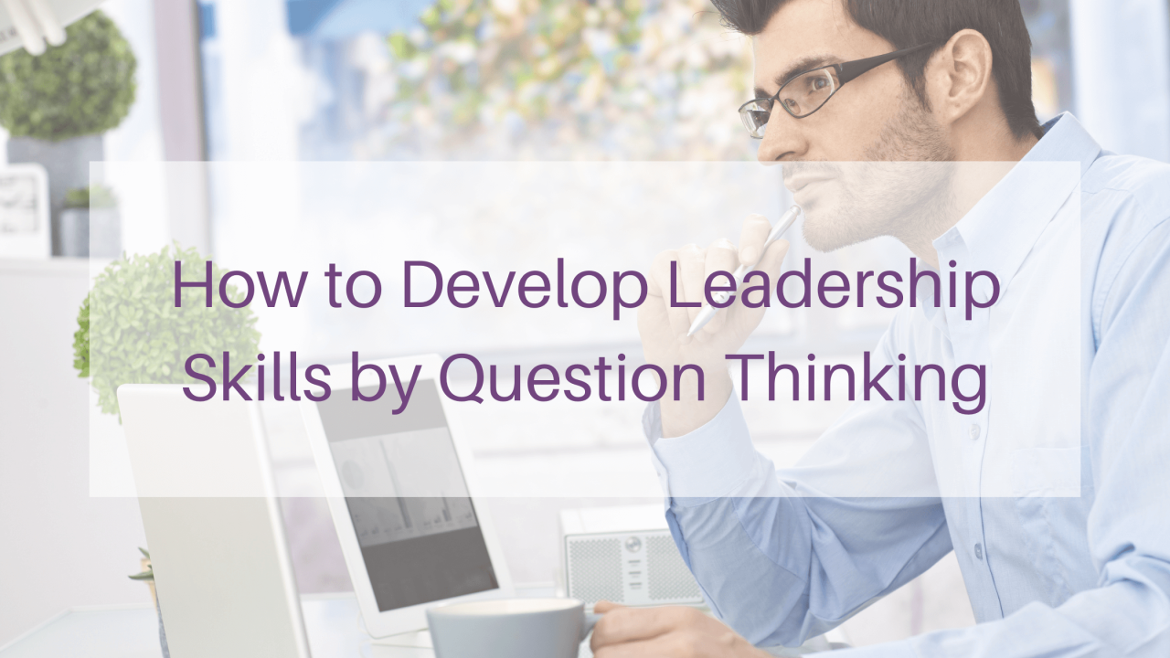 How To Develop Leadership Skills In Academic Settings